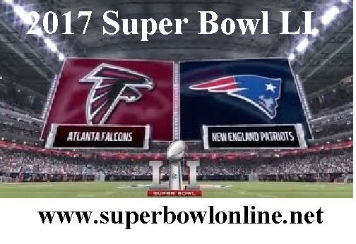 Live New England vs Atlanta Super Bowl 2017 Stream
